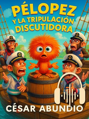 cover image of Pelópez y la tripulación discutidora